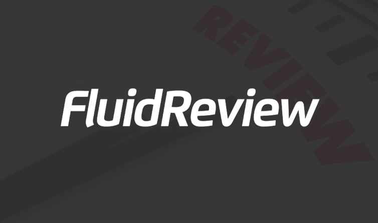 Fluid Review